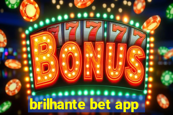 brilhante bet app